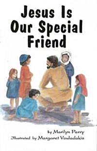 Jesus Is Our Special Friend (Paperback)