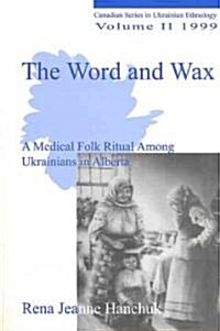 The Word and Wax (Paperback)