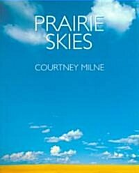 Prairie Skies (Paperback)