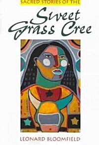 Sacred Stories of Sweet Grass Cree (Paperback)