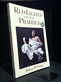 Red Lights on the Prairies (Paperback)