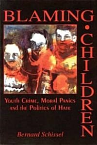 Blaming Children (Paperback)