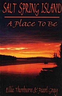 Salt Spring Island: A Place to Be (Paperback)