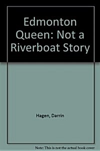 Edmonton Queen (Paperback)