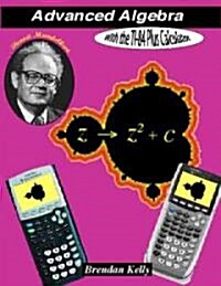 Advanced Algebra With the Ti-84 Plus Calculator (Paperback, 1st)