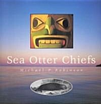 Sea Otter Chiefs (Hardcover)