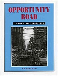 Opportunity Road: Yonge Street 1860-1939 (Paperback)