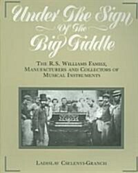 Under the Sign of the Big Fiddle (Paperback)