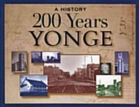 200 Years Yonge: A History (Paperback, 2)