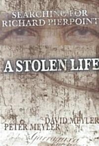 A Stolen Life: Searching for Richard Pierpoint (Paperback)