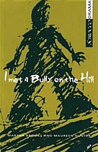 I Met a Bully on the Hill (Paperback)