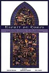 Esprit de Corps: Quebec Poetry of the Late Twentieth Century in Translation (Paperback)