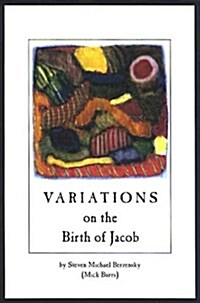 Variations on the Birth of Jacob (Paperback)