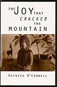 The Joy That Cracked the Mountain (Paperback)