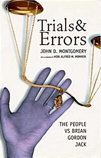 Trials and Errors: The People Vs Brian Gordon Jack (Paperback)