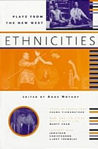 Ethnicities: Plays from the New West (Paperback)