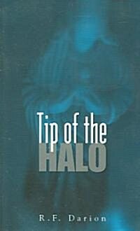 Tip of the Halo (Paperback)