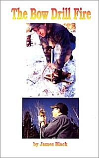 The Bow Drill Fire (Paperback)
