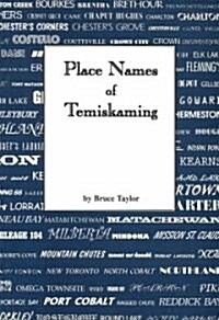 Place Names of Temiskaming (Paperback)