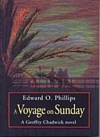 A Voyage on Sunday (Paperback)