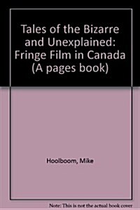 Tales of the Bizarre and Unexplained (Paperback)