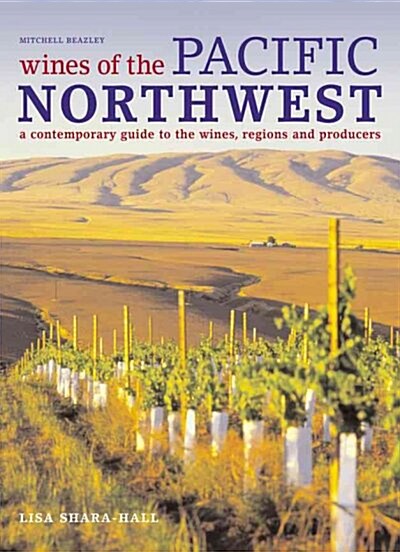Wines of the Pacific Northwest (Hardcover)