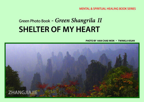 Green Photo Book : Green Shangrila II - SHELTER OF MY HEART