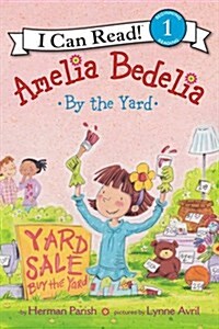 Amelia Bedelia by the Yard (Paperback)