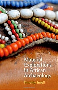 Material Explorations in African Archaeology (Hardcover)