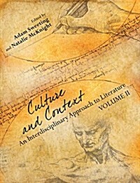 Culture and Context: An Interdisciplinary Approach to Literature (Volume II) (Paperback)