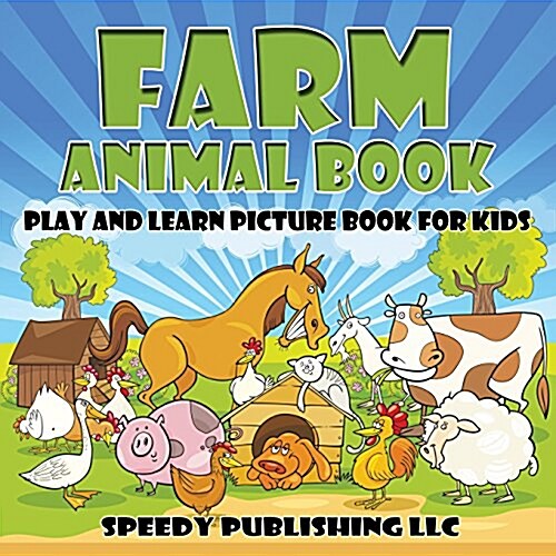 Farm Animal Book: Play and Learn Picture Book for Kids (Paperback)