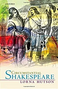 Circumstantial Shakespeare (Hardcover)