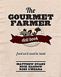 Gourmet Farmer Deli Book (Hardcover)