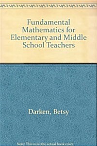 Fundamental Mathematics for Elementary and Middle School Teachers (Paperback)