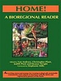 Home!: A Bioregional Reader (Paperback)