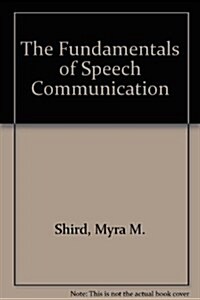 The Fundamentals of Speech Communication (Paperback)