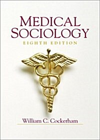 Medical Sociology (Hardcover, 8)