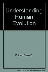 Understanding Human Evolution (Paperback, 2, Revised)