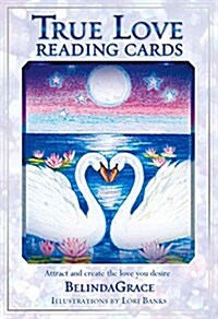 True Love Reading Cards: Attract and Create the Love You Desire (Other)