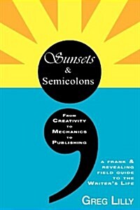 Sunsets & Semicolons (Paperback)