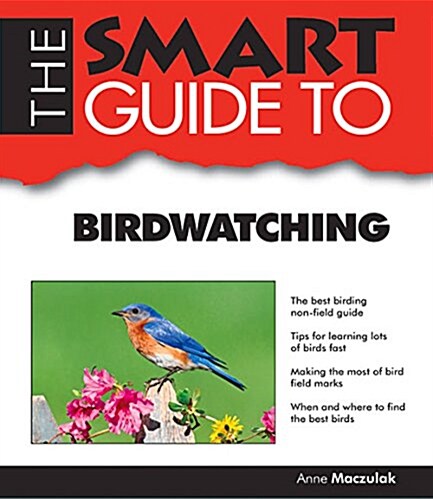 The Smart Guide to Birdwatching (Paperback)