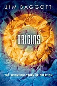 Origins : The Scientific Story of Creation (Hardcover)