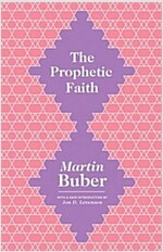The Prophetic Faith (Paperback)