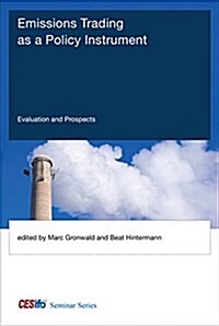 Emissions Trading as a Policy Instrument: Evaluation and Prospects (Hardcover)