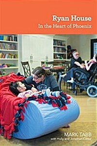 Ryan House: In the Heart of Phoenix (Paperback)