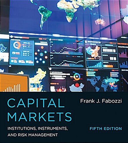 Capital Markets, Fifth Edition: Institutions, Instruments, and Risk Management (Hardcover, 5)