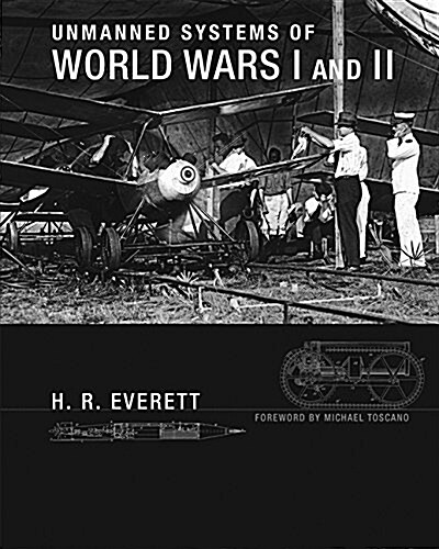 Unmanned Systems of World Wars I and II (Hardcover)