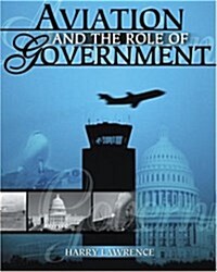 Aviation and the Role of Government (Paperback)