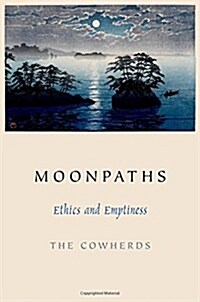 Moonpaths: Ethics and Emptiness (Paperback)
