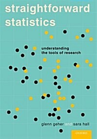 Straightforward Statistics: Understanding the Tools of Research (Paperback)